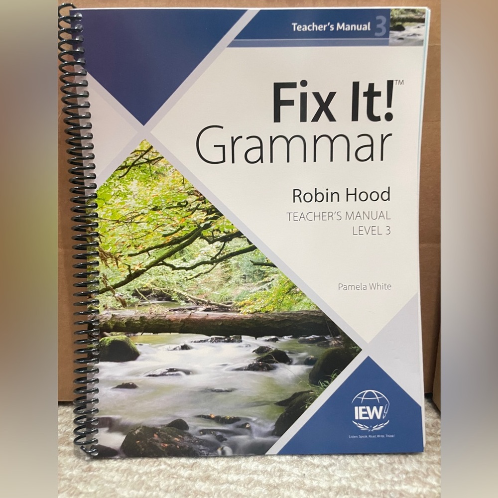 IEW Fix It Grammar! Robin Hood Teacher’s Manual Level 3
